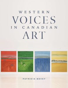 Patricia Bovey - Western Voices in Canadian Art