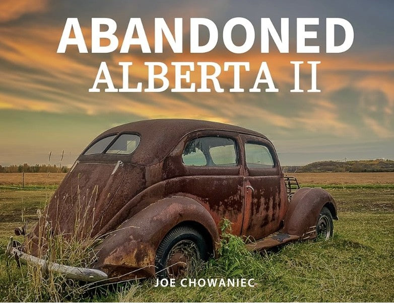 Joe Chowaniec - Abandoned Alberta II