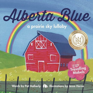 Pat Hatherly - Alberta Blue: A Prairie Sky Lullaby