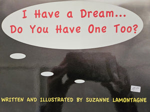 Suzanne Lamontagne - I Have a Dream . . . Do You Have One Too?