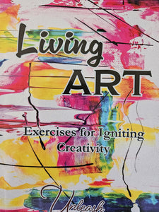 Ashley Holloway & Jen Knox - Living Art: Exercises for Igniting Creativity